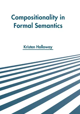 Kompositionalität in der formalen Semantik - Compositionality in Formal Semantics