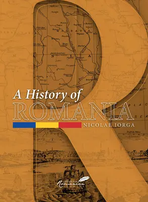 Eine Geschichte Rumäniens: Land, Leute, Zivilisation - A History of Romania: Land, People, Civilization