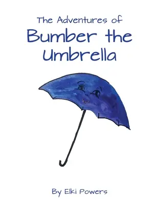 Die Abenteuer von Bumber the Umbrella - The Adventures of Bumber the Umbrella