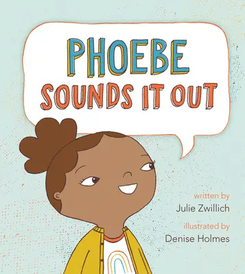 Phoebe klingt es aus - Phoebe Sounds It Out