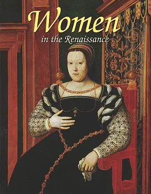 Frauen in der Renaissance - Women in the Renaissance