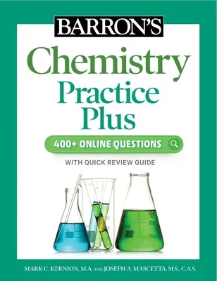 Barron's Chemistry Practice Plus: 400+ Online-Fragen und Schnellstudienüberprüfung - Barron's Chemistry Practice Plus: 400+ Online Questions and Quick Study Review