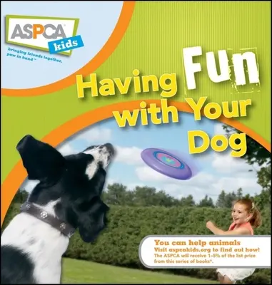 Viel Spaß mit Ihrem Hund - Having Fun with Your Dog