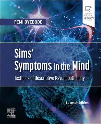 Sims' Symptoms in the Mind: Lehrbuch der deskriptiven Psychopathologie - Sims' Symptoms in the Mind: Textbook of Descriptive Psychopathology