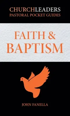 ChurchLeaders Pastoral Pocket Guides: Glaube & Taufe - ChurchLeaders Pastoral Pocket Guides: Faith & Baptism