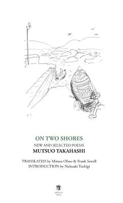 An zwei Ufern / 二つの岸辺: Neue und ausgewählte Gedichte - On Two Shores / 二つの岸辺: New and Selected Poems