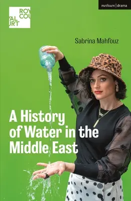Eine Geschichte des Wassers im Nahen Osten - A History of Water in the Middle East
