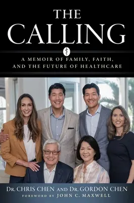 Die Berufung: Erinnerungen an Familie, Glaube und die Zukunft des Gesundheitswesens - The Calling: A Memoir of Family, Faith, and the Future of Healthcare