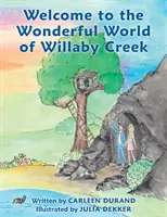 Willkommen in der wunderbaren Welt von Willaby Creek - Welcome to the Wonderful World of Willaby Creek