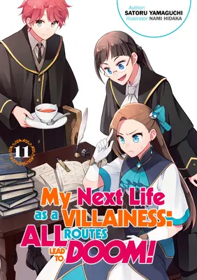 Mein nächstes Leben als Bösewicht: Alle Wege führen ins Verderben! Band 11 - My Next Life as a Villainess: All Routes Lead to Doom! Volume 11