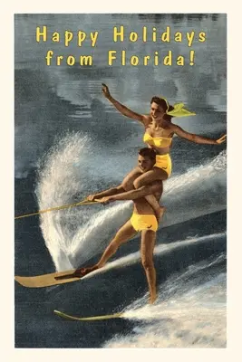 Oldtimer-Journal Frohe Feiertage aus Florida, Wasserskifahrer - Vintage Journal Happy Holidays from Florida, Water Skiers