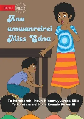 Miss Ednas Klassenzimmer - Ana umwanreirei Miss Edna (Te Kiribati) - Miss Edna's Classroom - Ana umwanreirei Miss Edna (Te Kiribati)