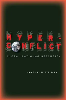 Hyperkonflikt: Globalisierung und Verunsicherung - Hyperconflict: Globalization and Insecurity