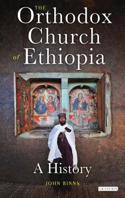 Die Orthodoxe Kirche von Äthiopien: Eine Geschichte - The Orthodox Church of Ethiopia: A History