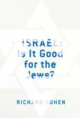 Israel: Ist das gut für die Juden? - Israel: Is It Good for the Jews?