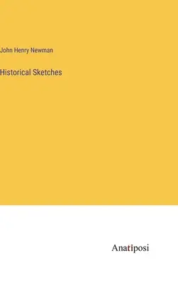 Historische Skizzen - Historical Sketches