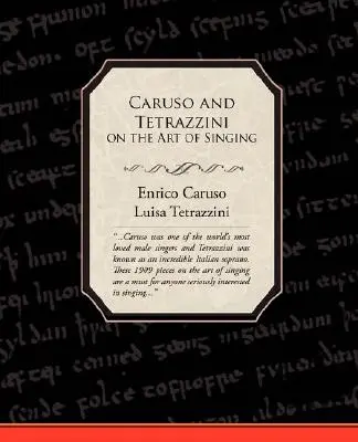Caruso und Tetrazzini über die Kunst des Singens - Caruso and Tetrazzini on the Art of Singing