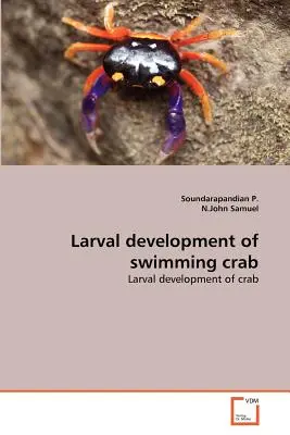 Larvenentwicklung der Schwimmkrabbe - Larval development of swimming crab