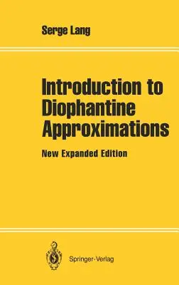 Einführung in diophantische Approximationen: Neue, erweiterte Ausgabe - Introduction to Diophantine Approximations: New Expanded Edition