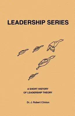 Eine kurze Geschichte der Führungstheorie - A Short History of Leadership Theory