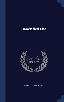 Das geheiligte Leben - Sanctified Life