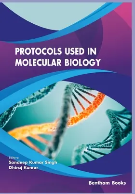 Protokolle für die Molekularbiologie - Protocols used in Molecular Biology