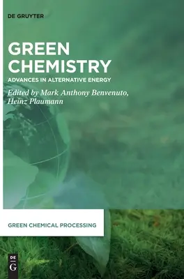 Grüne Chemie: Fortschritte bei alternativen Energien - Green Chemistry: Advances in Alternative Energy