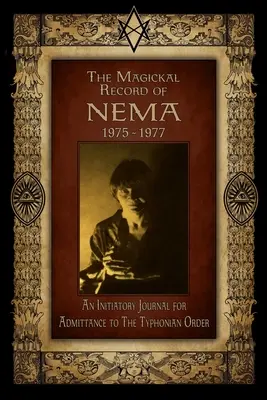 Die magischen Aufzeichnungen von Nema: 1975-1977 - The Magickal Record of Nema: 1975-1977