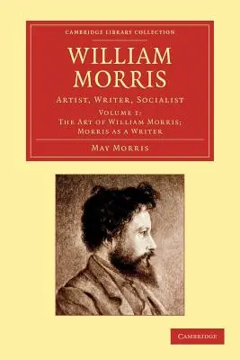 William Morris: Künstler, Schriftsteller, Sozialist - William Morris: Artist, Writer, Socialist