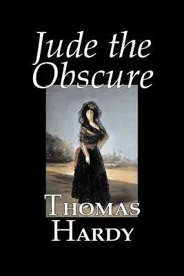 Jude the Obscure von Thomas Hardy, Belletristik, Klassiker - Jude the Obscure by Thomas Hardy, Fiction, Classics