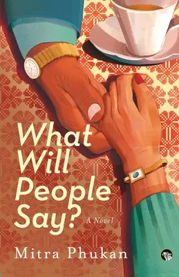 Was werden die Leute sagen? ein Roman - What Will People Say? a Novel