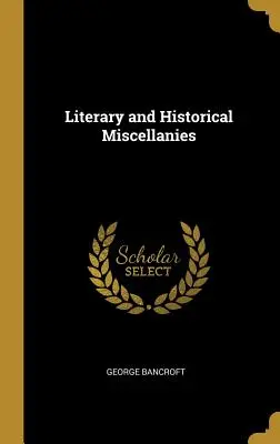 Literarische und historische Miszellen - Literary and Historical Miscellanies