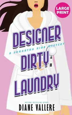 Designer Schmutzige Wäsche (Großdruckausgabe): Ein Samantha Kidd-Krimi - Designer Dirty Laundry (Large Print Edition): A Samantha Kidd Mystery