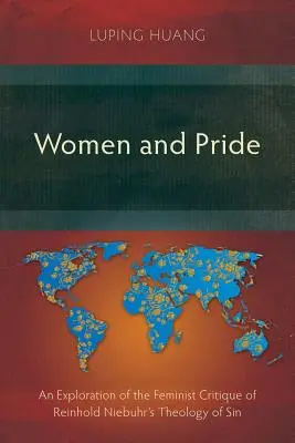Frauen und Stolz: Eine Erkundung der feministischen Kritik an Reinhold Niebuhrs Theologie der Sünde - Women and Pride: An Exploration of the Feminist Critique of Reinhold Niebuhr's Theology of Sin