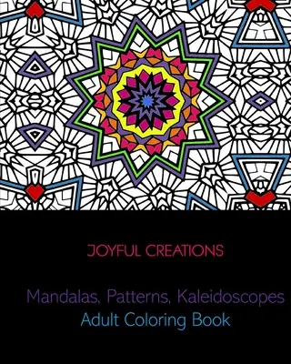Mandalas, Patterns, Kaleidoskope: Malbuch für Erwachsene - Mandalas, Patterns, Kaleidoscopes: Adult Coloring Book