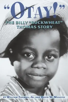 Otay! - Die Geschichte von Billy Buckwheat Thomas - Otay! - The Billy Buckwheat Thomas Story