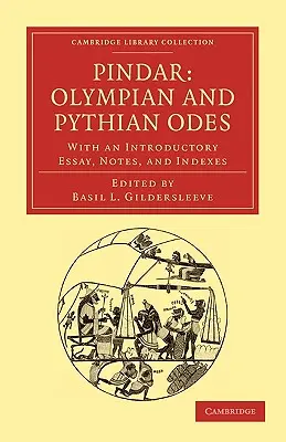 Pindar: Olympische und Pythische Oden: Mit einem einleitenden Essay, Anmerkungen und Registern - Pindar: Olympian and Pythian Odes: With an Introductory Essay, Notes, and Indexes