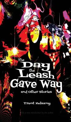 Der Tag, an dem die Leine nachgab und andere Geschichten - The Day the Leash Gave Way and Other Stories