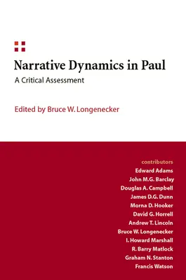 Narrative Dynamik bei Paulus: Eine kritische Bewertung - Narrative Dynamics in Paul: A Critical Assessment