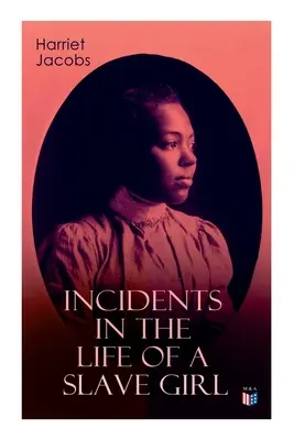 Vorfälle im Leben eines Sklavenmädchens - Incidents in the Life of a Slave Girl