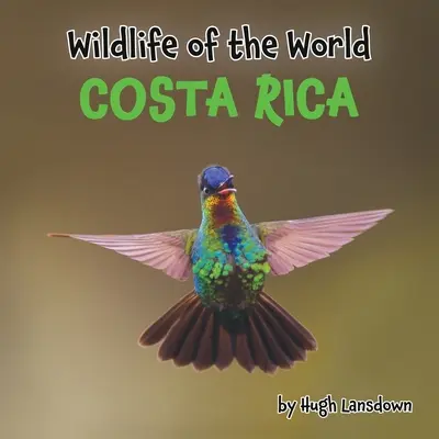 Wildtiere der Welt: Costa Rica - Wildlife of the World: Costa Rica