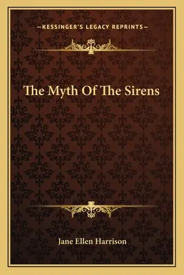 Der Mythos der Sirenen - The Myth of the Sirens
