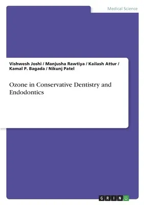 Ozon in der konservierenden Zahnheilkunde und Endodontie - Ozone in Conservative Dentistry and Endodontics