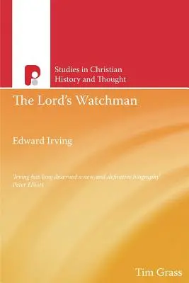 Der Wächter des Herrn: Edward Irving - The Lord's Watchman: Edward Irving