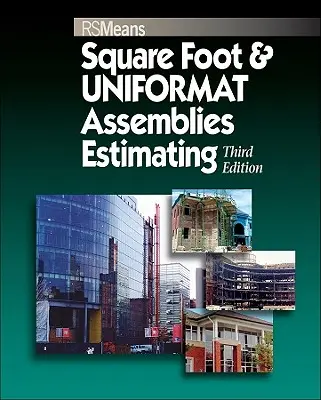 Schätzung von Quadratfuß- und Uniformat-Baugruppen - Square Foot and Uniformat Assemblies Estimating