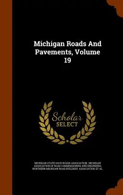 Michigan Roads And Pavements, Band 19 - Michigan Roads And Pavements, Volume 19
