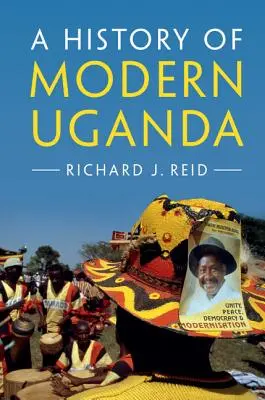 Eine Geschichte des modernen Uganda - A History of Modern Uganda