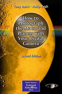 Wie man den Mond und die Planeten mit einer Digitalkamera fotografiert - How to Photograph the Moon and Planets with Your Digital Camera