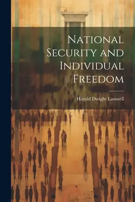 Nationale Sicherheit und individuelle Freiheit - National Security and Individual Freedom