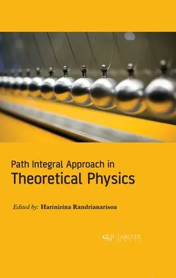 Pfadintegraler Ansatz in der Theoretischen Physik - Path Integral Approach in Theoretical Physics